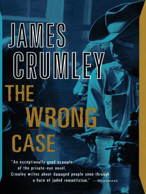 Title details for The Wrong Case by James Crumley - Available
